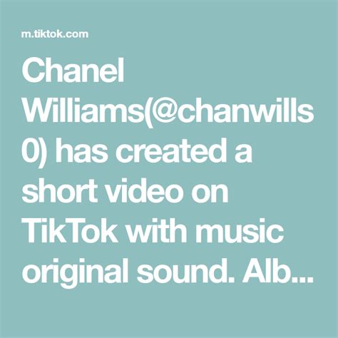 chanel williams tiktok|Chanel Williams (@chanwills0)’s videos with original sound .